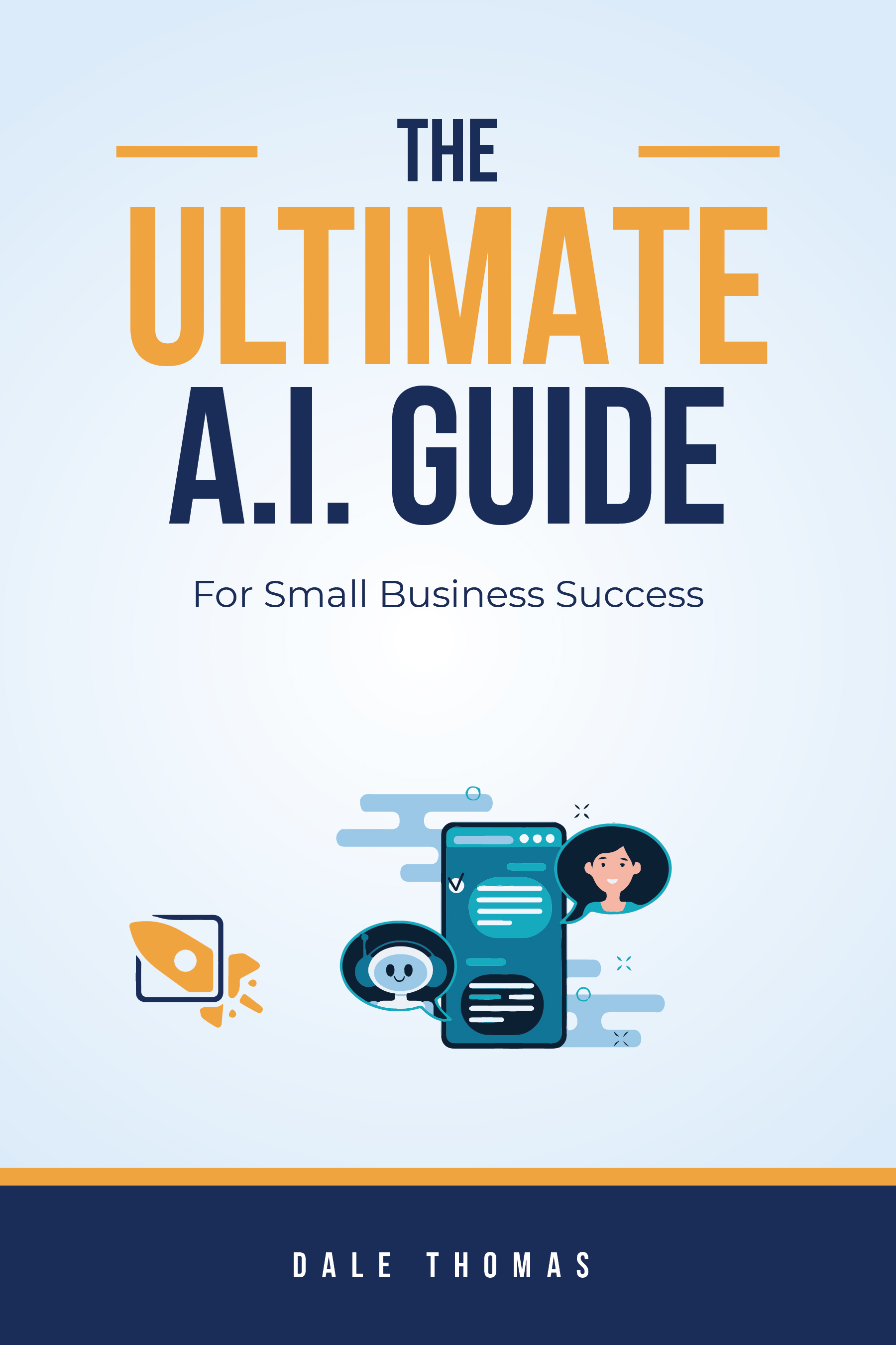 The Ultimate A.I. Guide for Small Business Success — book cover